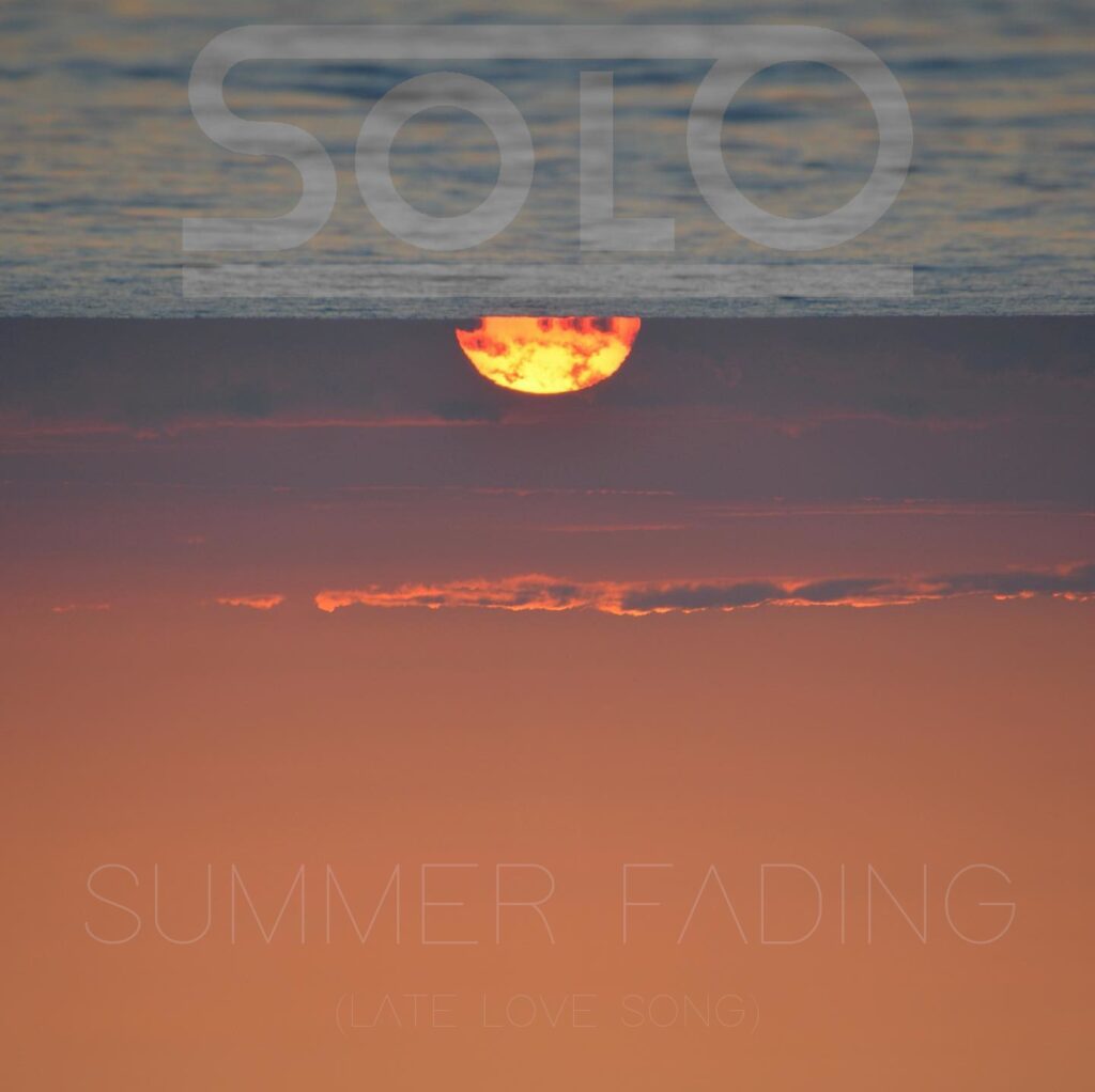 Summer fading (late love song)