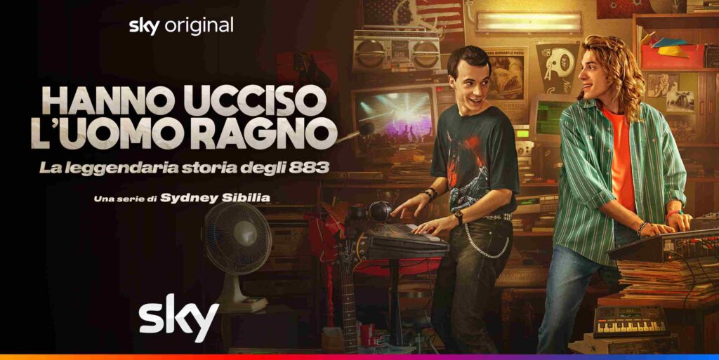 Hanno ucciso l’Uomo Ragno - La leggendaria storia degli 883, la serie