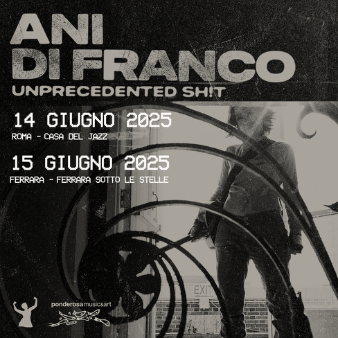 Ani DiFranco - Unprecedented Sh!t date italiane Italia