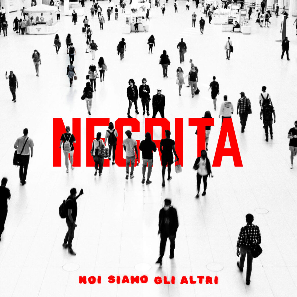 NEGRITA - NOI SIAMO GLI ALTRI