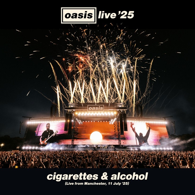 la cover di Cigarettes & Alcohol (Live from Manchester, 11 July ‘25) 