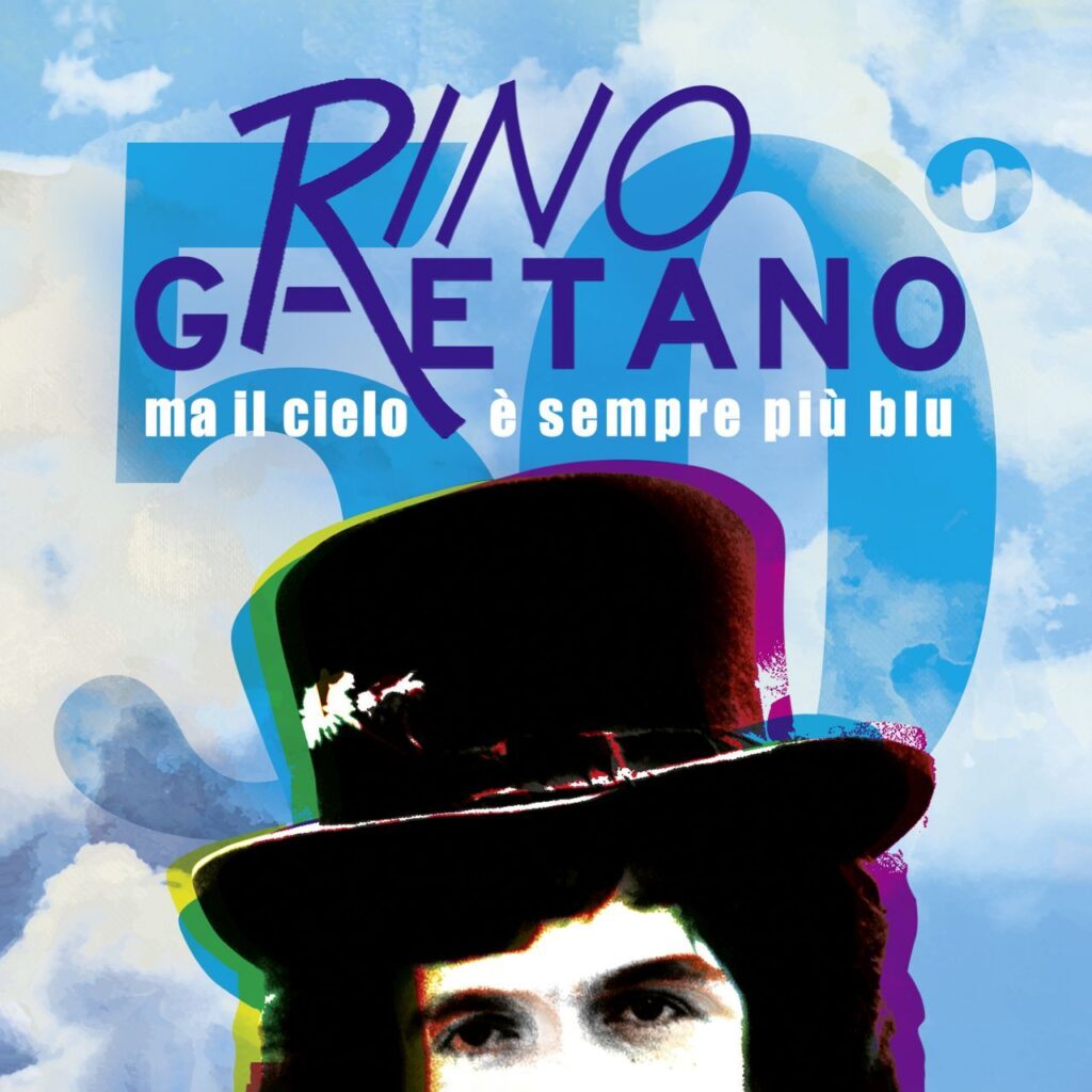 Ma il cielo è sempre più blu, 50 anni singolo di Rino Gaetano