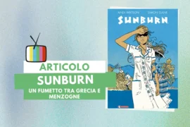 la cover del fumetto Sunburn, di Andi Watson e Simon Gane, pubblicato da saldaPress (2024) nella collana Maèstro, nella composizione da Canva, licenza d’uso