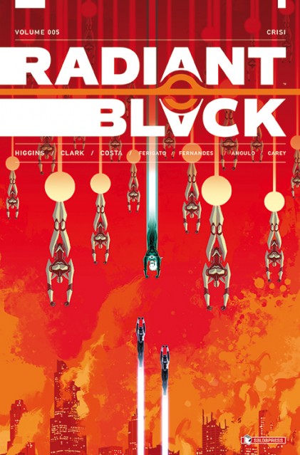 la cover del volume 5 di Radiant Black, storia di Joe Clark, Kyle Higgins, edito in Italia da saldaPress (2025) nella collana Image