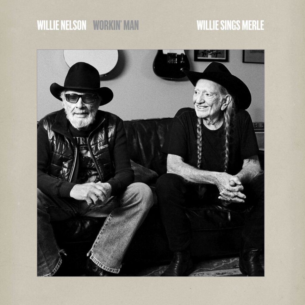la cover dell'album di Willie Nelson, Workin' man: Willie sings Merle