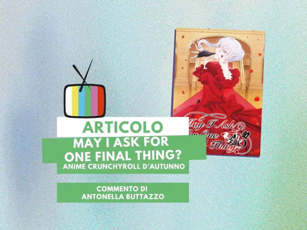 Teaser Key Art dell'anime May I Ask for One Final Thing? ©Nana Otori, AlphaPolis - Final Thing Committee